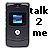 Pixelated image of a dark gray handheld device with blue screen and white circular button, next to black text reading 'talk 2 me' on light background.