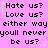 Pixelated text repeats 'Hate us? Love us? either way you'll never be us?' across a pink background with white star accents.