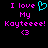 Pixelated text and symbols on black background: 'I love My Kayteee! <3' in pink with cyan heart symbol.
