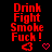 Red pixelated text "Drink Fight Smoke Fuck!" on black background with red heart and diamond shapes, animated with heart and diamond shapes changing color.