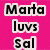 A static image with a bright pink background and three lines of pixelated text reading "Marta luvS Sal" in black letters with white outlines.