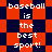 Pixelated text 'baseball is the best sport!' repeated across a of orange and dark blue squares with shifting diamond patterns