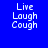 Blue background with white text "Live Laugh Cough" in four quadrants, each with distinct lighting effects.