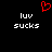 Red pixelated heart symbol above white text reading 'luv sucks' on black background, displayed in two identical side-by-side