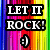 A colorful vertical striped background with "LET IT ROCK!" text and three distinct emoticons in sequence.