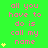 Green background with pink text repeating 'all you have to do is call my name' and yellow star symbols in vertical