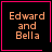 Four identical black square with pink borders display orange text reading "Edward and Bella"; two have small pink symbols in the bottom-right corner