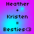 Pixelated text on a gradient background reads 'Heather + Kristen = Besties<3' with subtle light effects.