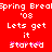 Red background with white pixelated text reading 'Spring Break '08 Lets get it started' and pink sparkles on the word 'started', animated to show a subtle flicker.