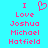 Pixelated text and heart symbol on cyan background, with pink lettering for 'I Love Joshua Michael Hatfield' in two identical side-by-side arrangements.