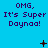 Blue background with purple text reading "OMG, It's Super Dayna!" repeated across three and , featuring animated pixelated symbols