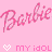 Pixelated pink text and hearts on a solid pink background with repeated 'Barbie Barbie' and 'my idol' phrases.