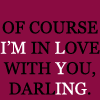 Static text-based buddy icon with maroon background and alternating black/white pixelated lettering spelling out a romantic declaration.