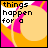 A 4x4 contact sheet of animated frames showing a yellow circular shape with pink and orange accents, each frame containing the text "things happen for a" in black font over a semi-transparent watermark.