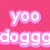 Pixelated text 'yoo doggg' in white with pink outline on solid pink background, rendered in low-resolution digital style.
