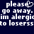 Pixelated text on dark blue background with heart symbol replacing 'e' in first 'please', repeated phrases, and partial words.