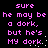 Pixelated text in pink on black background repeats 'sure he may be a dork, but he's MY dork' with white dots appearing and disappearing.