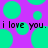Purple background with green circles and repeated black text reading 'i love you. i love you.' in pixelated font.