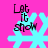 A bright pink background features four cyan snowflakes with black text reading "Let it show" in a pixelated font, each positioned above the respective snowflake.