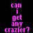 Pixelated text 'can i get any crazier?' in pink on black and purple backgrounds with varying color saturation.