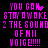 Pixelated pink text on black background reads 'YOU CAN STAY AWAKE 2 THE SOUND OF NII VOIGE!!!!!' with slight variations