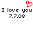 Red pixelated heart symbol above black text reading 'I love you' and date '7.7.08', repeated side-by-side on white background.