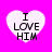 Four white heart shapes on a bright pink background, each containing the text "I LOVE HIM" in black pixelated font.