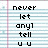 Pixelated text on lined notebook paper background with a pink margin line, displaying 'never let any1 tell u u' in black block letters.