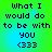 Pixelated text on a green-to-blue gradient background with four identical showing 'What I would do to be with you <333'