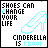identical pixel-art icons featuring a light blue high-heeled shoe, text reading 'SHOES CAN CHANGE YOUR LIFE' and 'CINDERELLA IS PROOF', with subtle variations in dot placement across frames