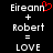 Pixelated text displays 'Eireann + Robert = LOVE' with a red heart symbol replacing the 'n' in 'Eireann' on the left side of a split-screen layout.