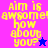 Yellow pixelated text reads "Aim is awsome! how about you?" on a split background of pink and blue with a star symbol.