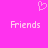 Pixelated pink heart above two instances of the word 'Friends' on a solid pink background.