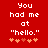 Red background with white pixelated text reading "You had me at 'hello.'" and five orange heart symbols below.