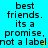 Static cyan background with repeated black text reading 'best friends. its a promise, not a label' in three
