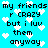 Pixelated cyan background with black text reading 'my friends r CRAZY but i luv them anyway' repeated in a pattern, scattered white heart shapes