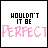 25 white square with black and pink pixelated text, each displaying distinct phrases like "WOULDN'T IT BE PERFECT" or "FRIENDS DIDN'T CAUSE DRAMA."