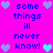 Pixelated text 'some things ill never know!' repeated in two on bright pink background with light blue and cyan hearts