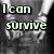 Black-and-white image of a person with hands clasped in front, overlaid with green text reading "I can survive with you by my side.".