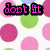 Pixelated polka-dot background with pink, green, and blue circles; text fragments 'dont fit', 'in', and 'stand out' in bold colors.