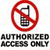 A red prohibition symbol overlays a pixelated mobile phone icon, with bold text below reading 'AUTHORIZED ACCESS ONLY' in blocky capital letters.