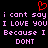 Red heart symbol above pink pixelated text on black background, repeating 'i cant say i cant say I LOVE YOU I LOVE YOU Because I Because I DONT DONT' in two