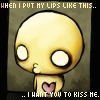 identical cartoon figures with large eyes and a pink heart, each with text below reading '...I WANT YOU TO KISS ME.'