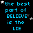 identical pixelated text on black background with blue text and white stars, each reading "the best part of BELIEVE is the LIE"