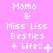 Pixelated text on pink background shows 'Momo & Miss Liss Besties 4 Life!!' with varying punctuation and symbols across three