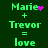 Green pixelated text on dark green background shows 'Marie + Trevor = love' with pink heart and dot animations.
