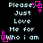 Pixelated text 'Please, Just Love Me for Who I am' repeated in a with pink square animations on black background