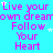 A static image with a bright cyan background displays repeated text in pink and white, featuring the phrase "Live your own dream" and "Follow Your Heart" with small white stars scattered throughout.