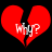 Two identical red broken heart icons with white text 'Why?' on black background, each split into two jagged pieces.