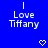 Blue background with white pixelated text reading "I Love Tiffany" and a small heart symbol below the text.